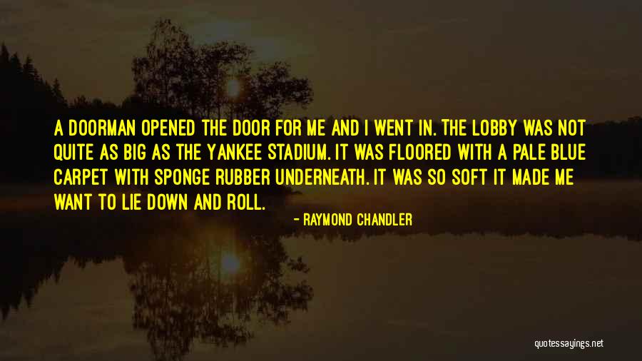 Vidaser Quotes By Raymond Chandler Vidaser Quotes By Raymond Chandler
