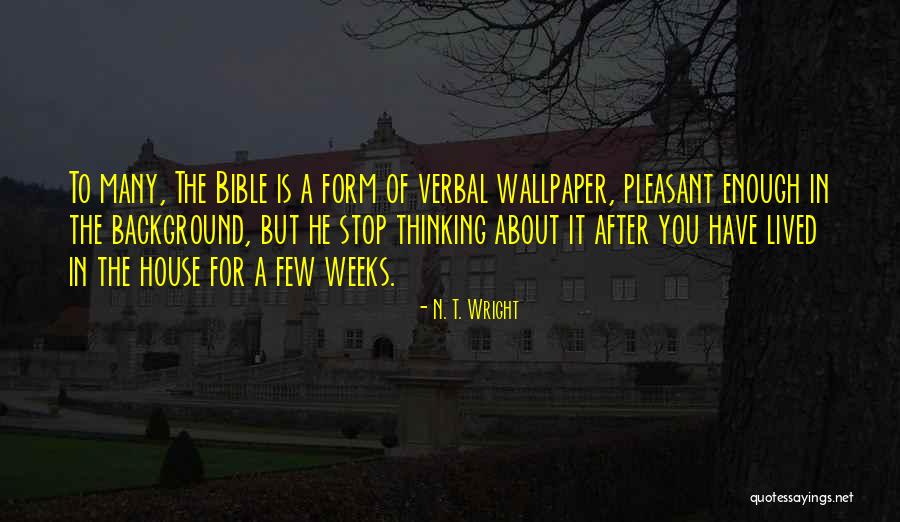 Vidaurrazaga Skull Quotes By N. T. Wright Vidaurrazaga Skull Quotes By N. T. Wright