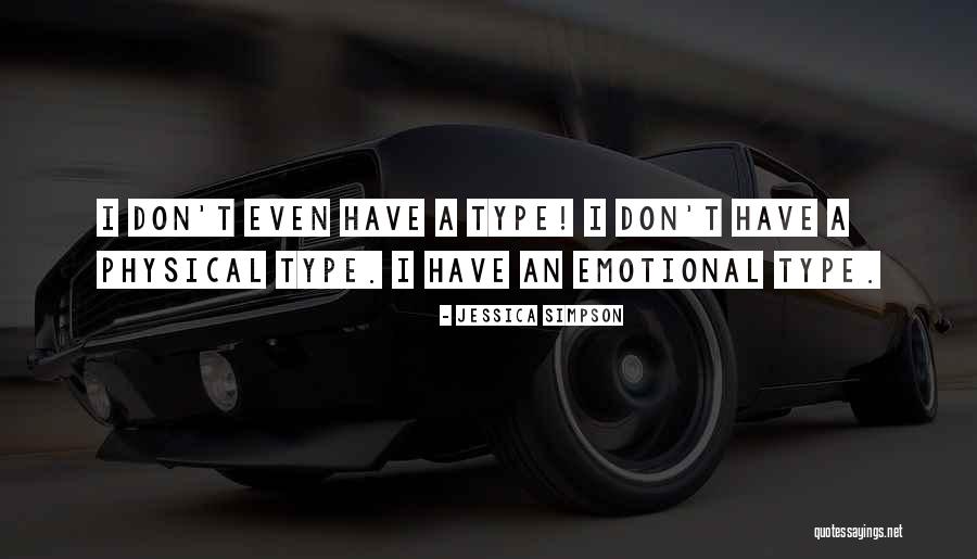 Videhamuktas Quotes By Jessica Simpson Videhamuktas Quotes By Jessica Simpson