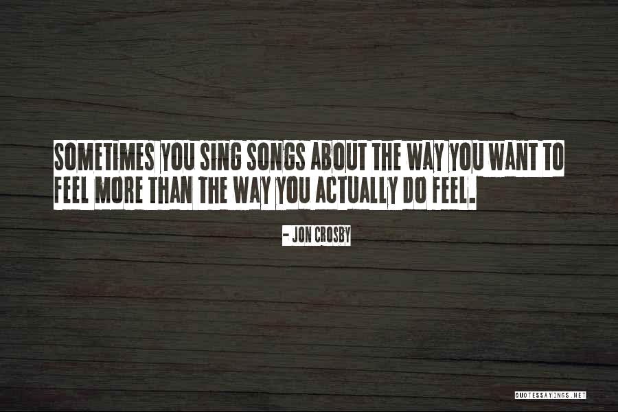 Videle Judet Quotes By Jon Crosby Videle Judet Quotes By Jon Crosby
