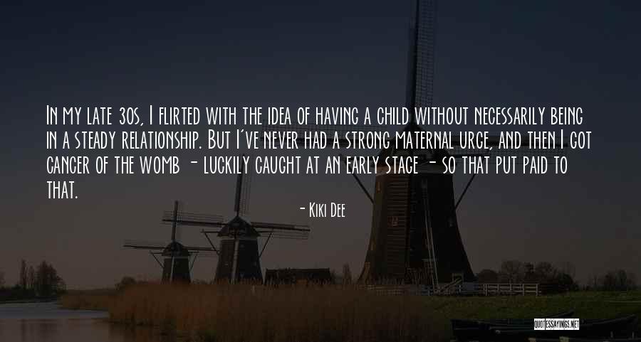 Videle Judet Quotes By Kiki Dee Videle Judet Quotes By Kiki Dee