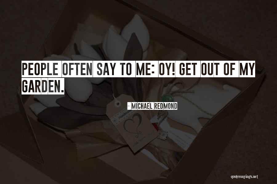 Videler Quotes By Michael Redmond Videler Quotes By Michael Redmond
