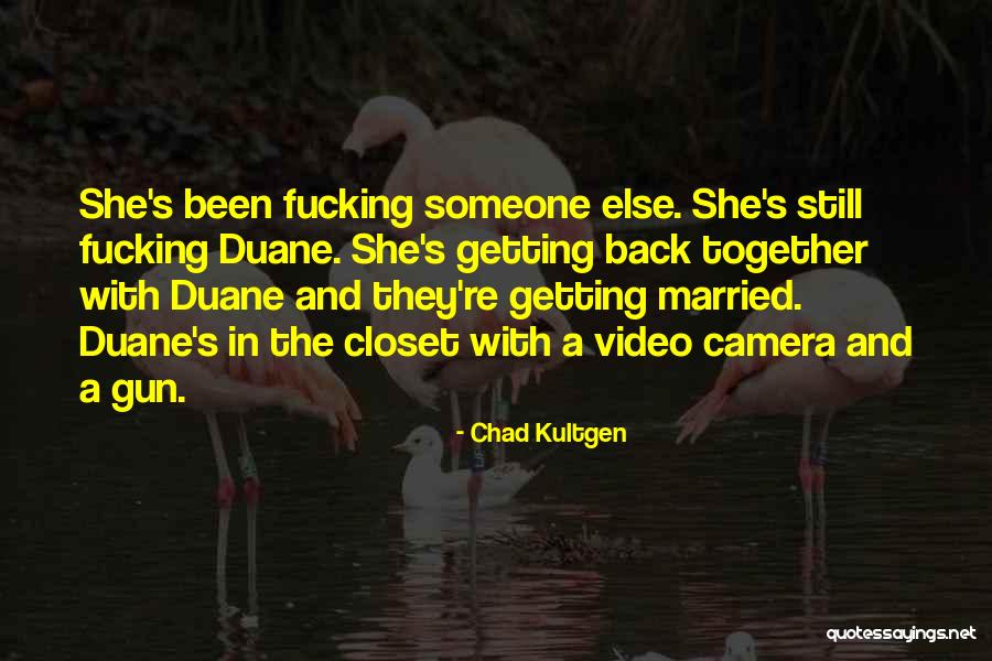 Video Camera Quotes By Chad Kultgen Video Camera Quotes By Chad Kultgen