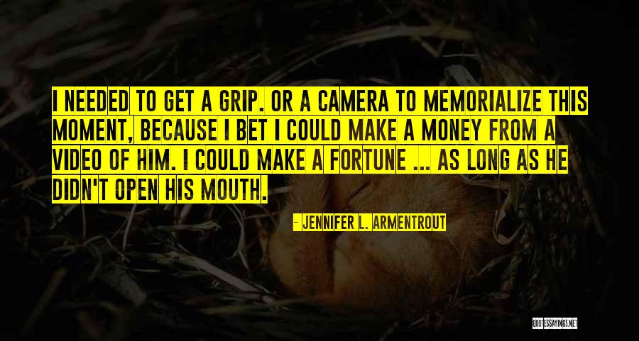 Video Camera Quotes By Jennifer L. Armentrout Video Camera Quotes By Jennifer L. Armentrout