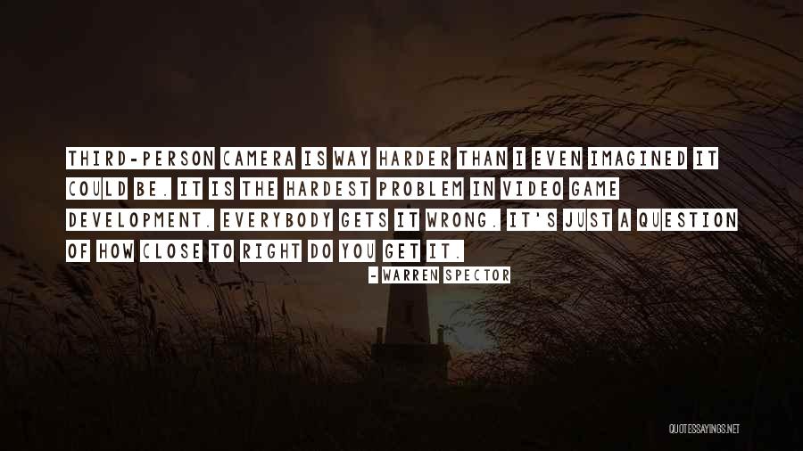Video Camera Quotes By Warren Spector Video Camera Quotes By Warren Spector