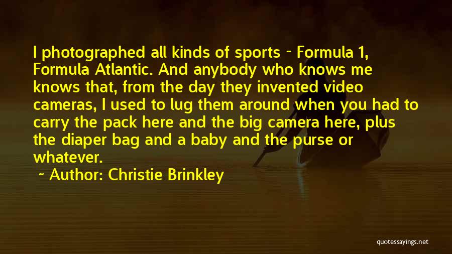 Video Cameras Quotes By Christie Brinkley Video Cameras Quotes By Christie Brinkley