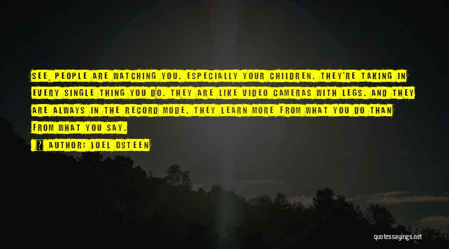 Video Cameras Quotes By Joel Osteen Video Cameras Quotes By Joel Osteen