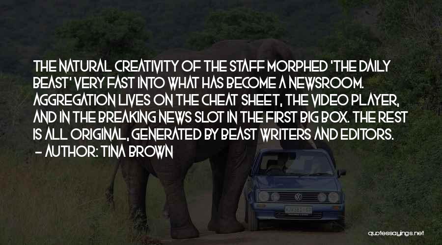 Video Editors Quotes By Tina Brown