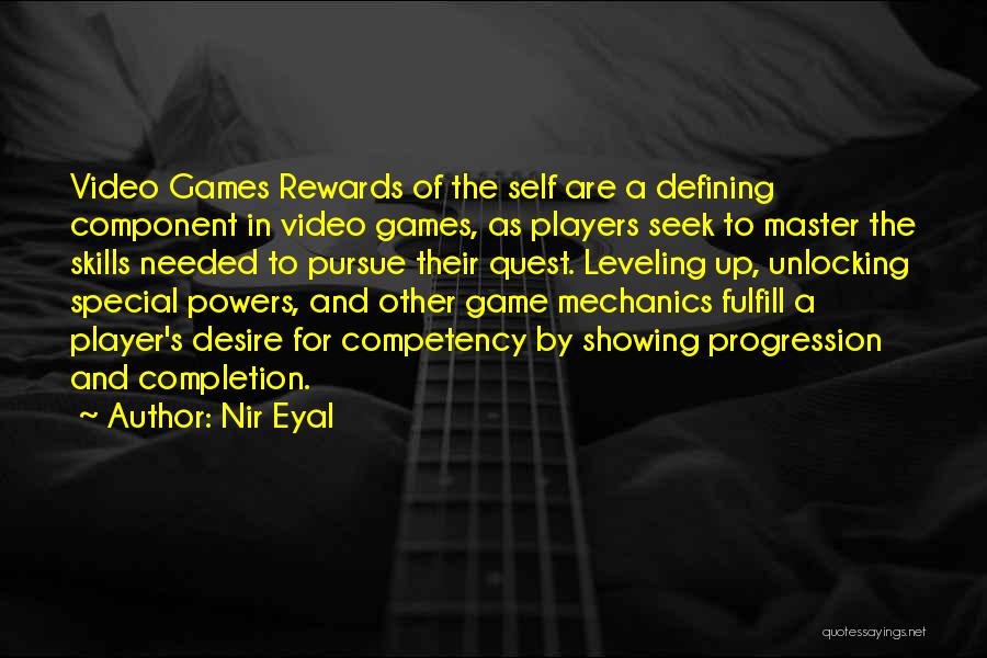Video Game Player Quotes By Nir Eyal