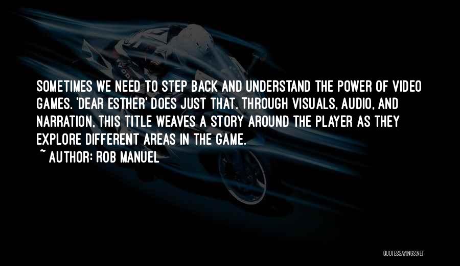 Video Game Player Quotes By Rob Manuel