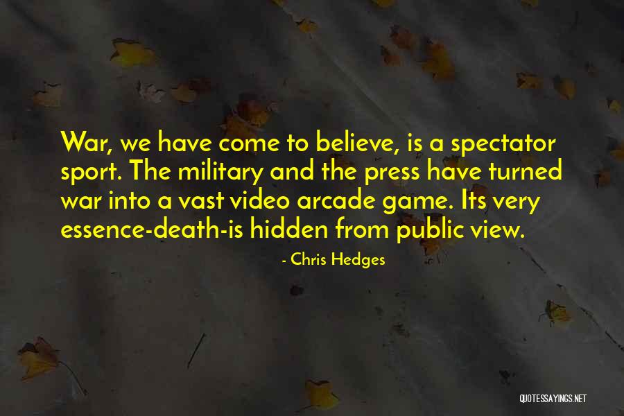 Video Game Quotes By Chris Hedges