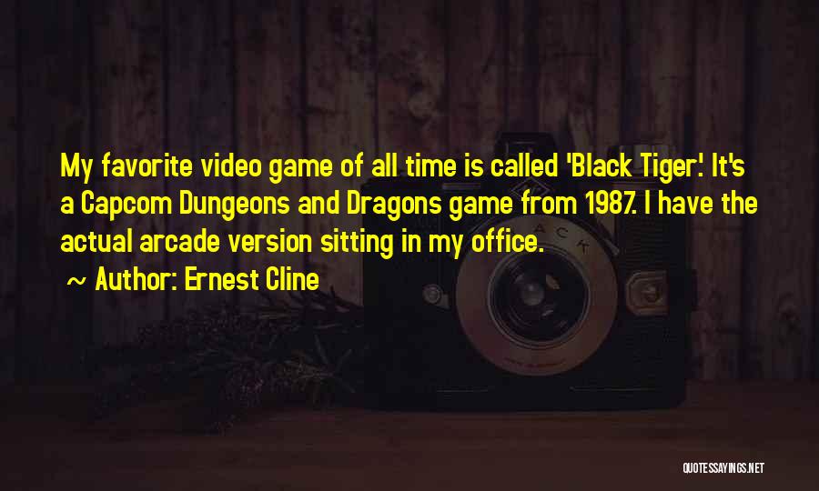 Video Game Quotes By Ernest Cline