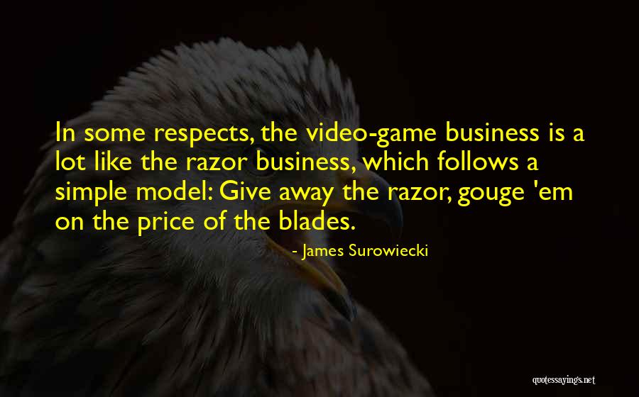 Video Game Quotes By James Surowiecki