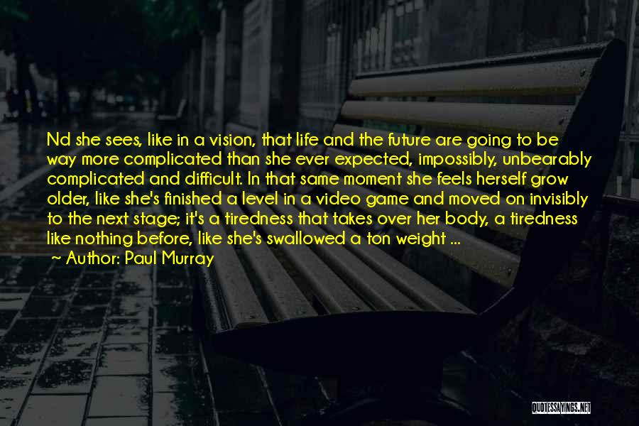 Video Game Quotes By Paul Murray