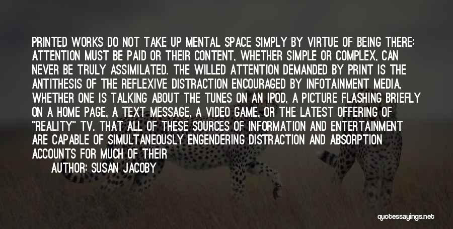 Video Game Quotes By Susan Jacoby