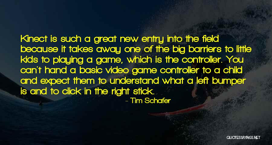 Video Game Quotes By Tim Schafer