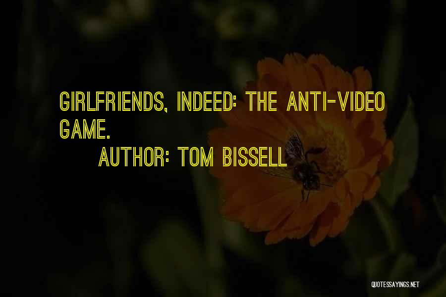 Video Game Quotes By Tom Bissell