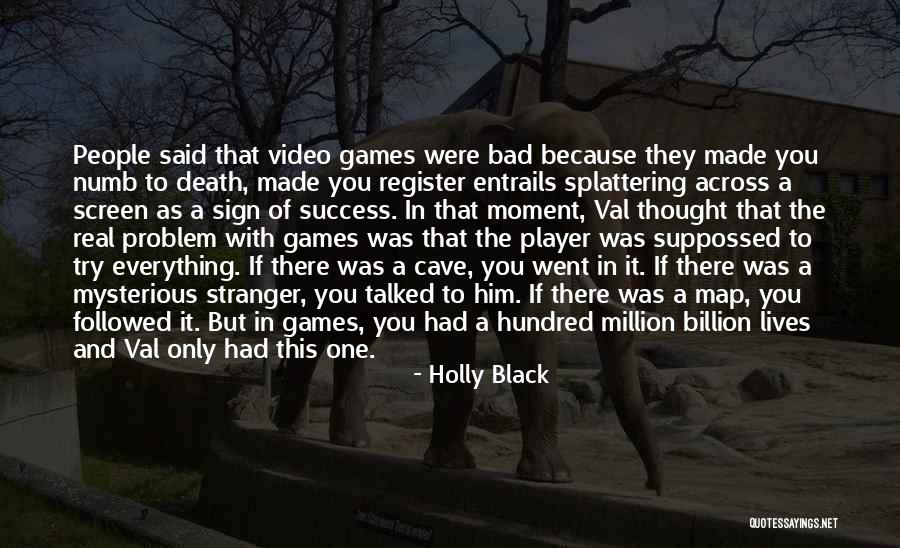 Video Games And Life Quotes By Holly Black Video Games And Life Quotes By Holly Black