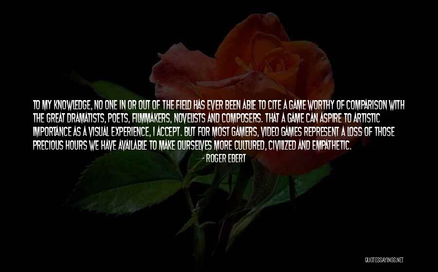 Video Games And Life Quotes By Roger Ebert Video Games And Life Quotes By Roger Ebert
