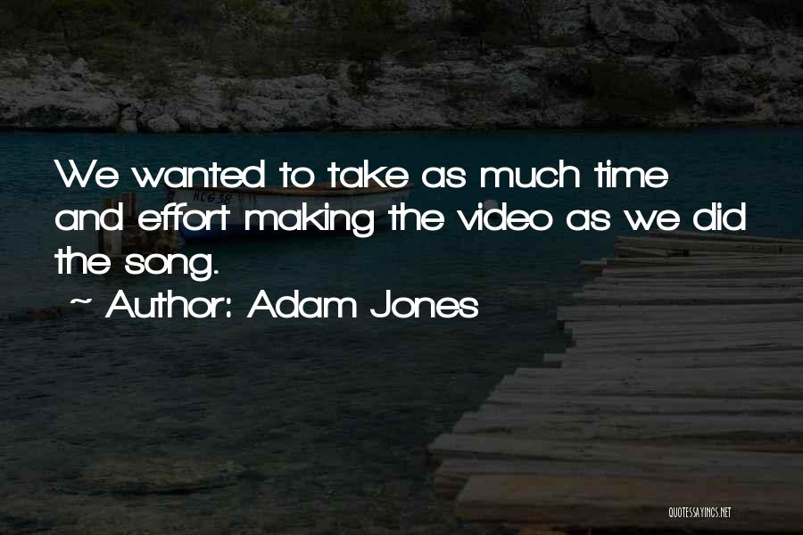 Video Making Quotes By Adam Jones