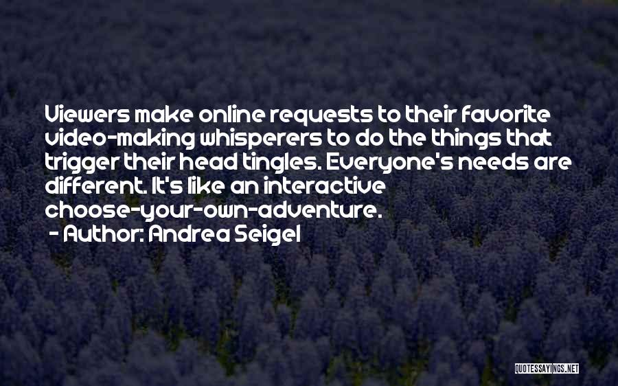 Video Making Quotes By Andrea Seigel