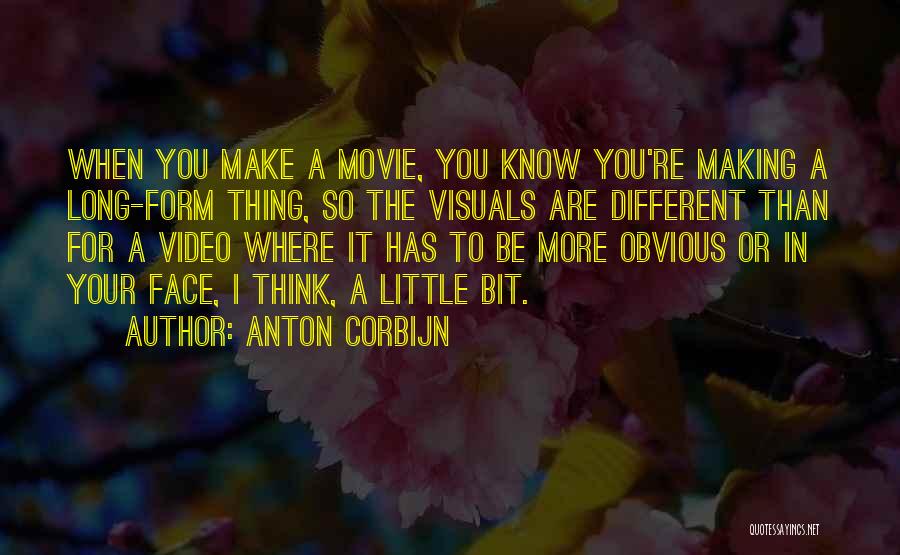 Video Making Quotes By Anton Corbijn