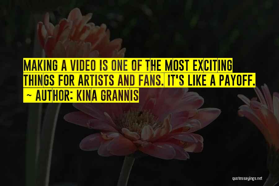 Video Making Quotes By Kina Grannis