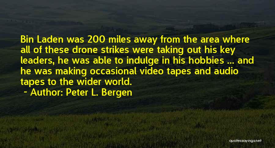 Video Making Quotes By Peter L. Bergen