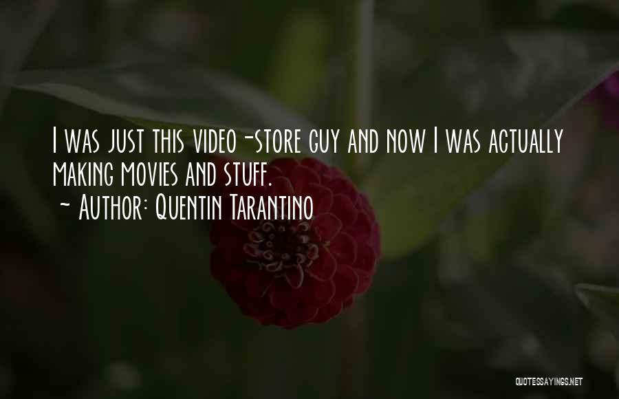 Video Making Quotes By Quentin Tarantino