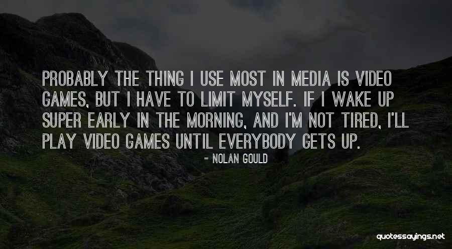 Video Morning Quotes By Nolan Gould Video Morning Quotes By Nolan Gould