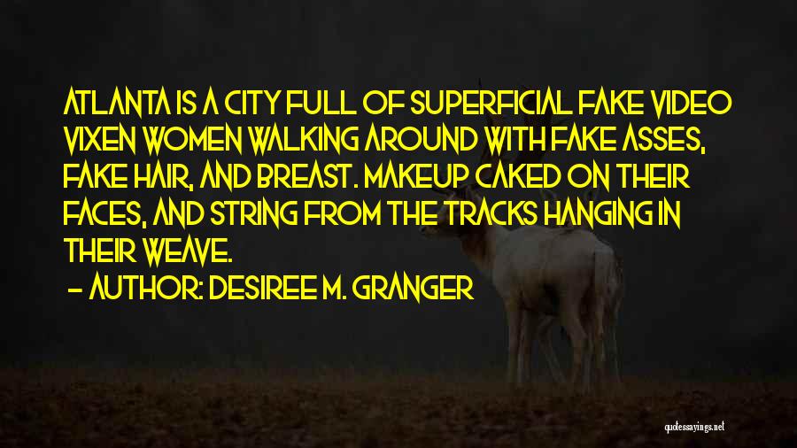 Video Quotes By Desiree M. Granger