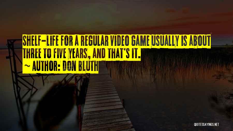 Video Quotes By Don Bluth