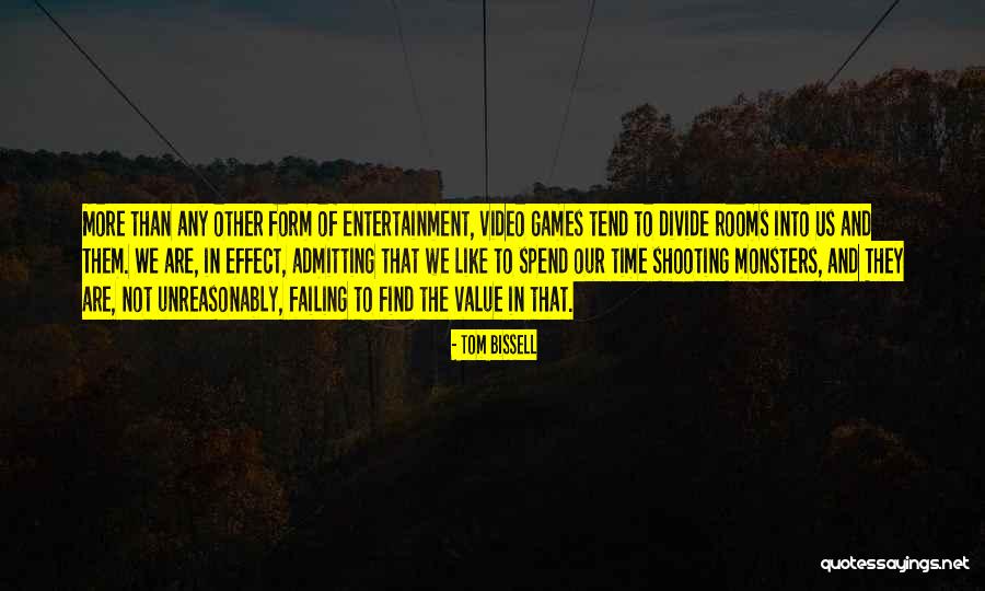 Video Shooting Quotes By Tom Bissell Video Shooting Quotes By Tom Bissell
