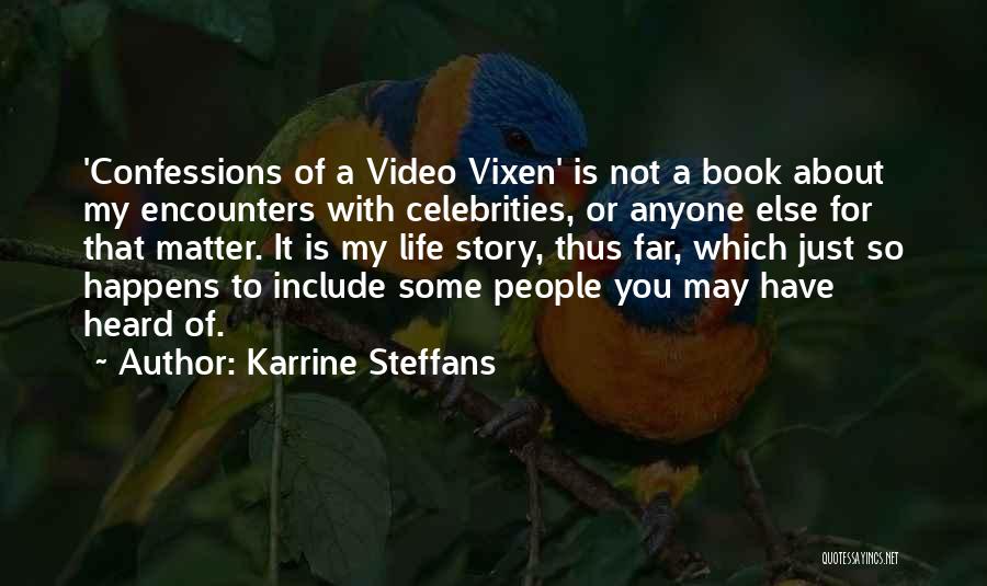 Video Vixen Quotes By Karrine Steffans