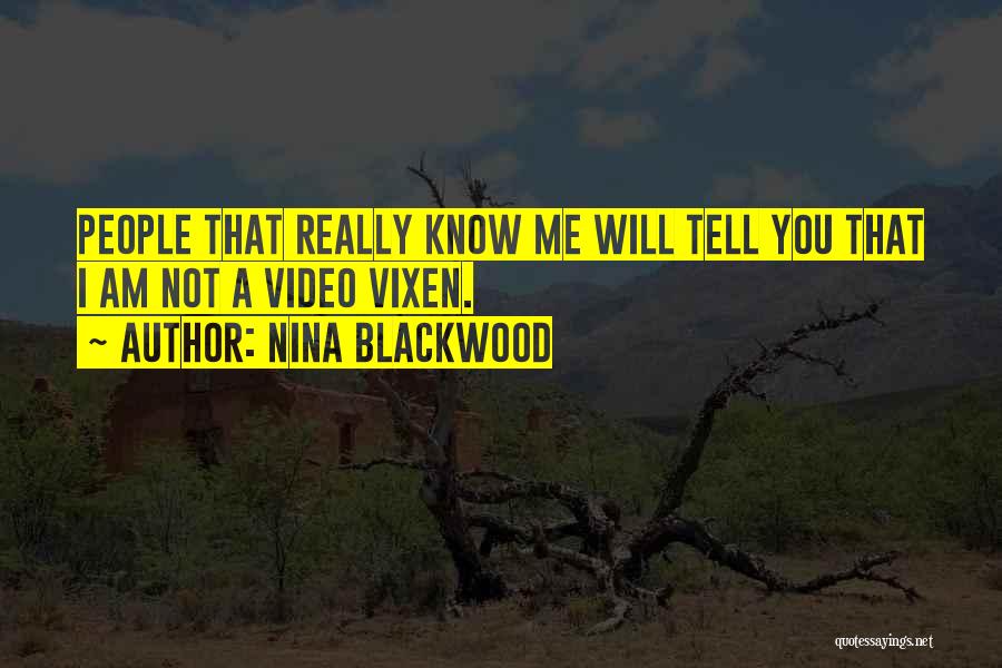 Video Vixen Quotes By Nina Blackwood