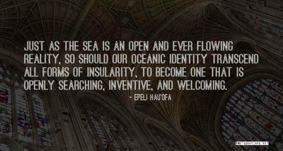 Videoed Quotes By Epeli Hau'ofa Videoed Quotes By Epeli Hau'ofa
