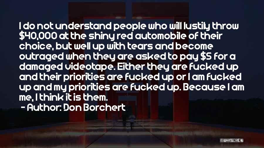 Videotape Quotes By Don Borchert