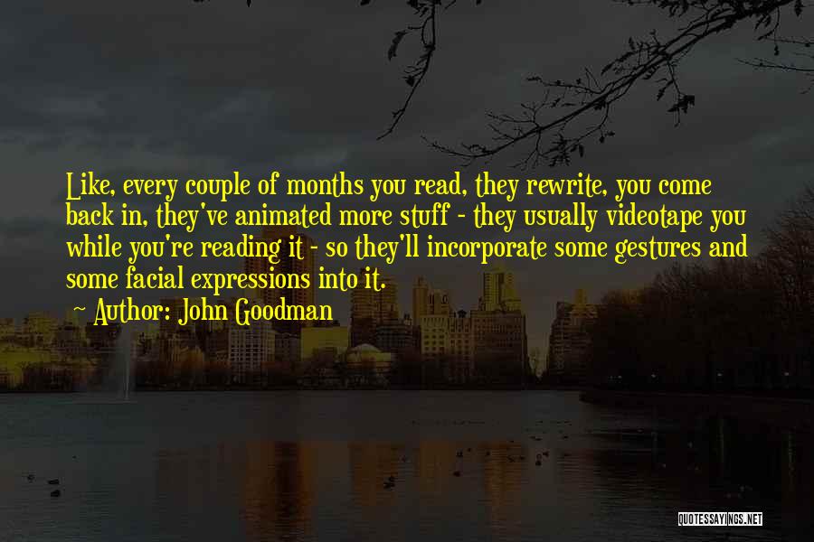 Videotape Quotes By John Goodman