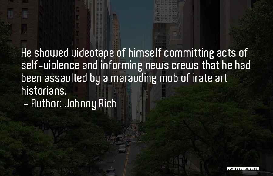 Videotape Quotes By Johnny Rich
