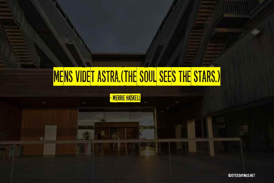 Videt Quotes By Merrie Haskell Videt Quotes By Merrie Haskell
