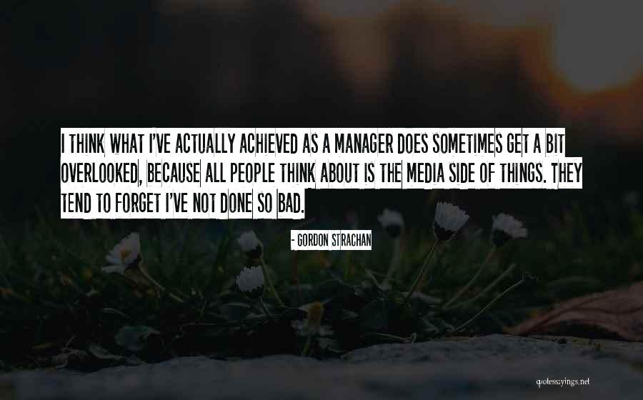 Videz Clan Quotes By Gordon Strachan Videz Clan Quotes By Gordon Strachan