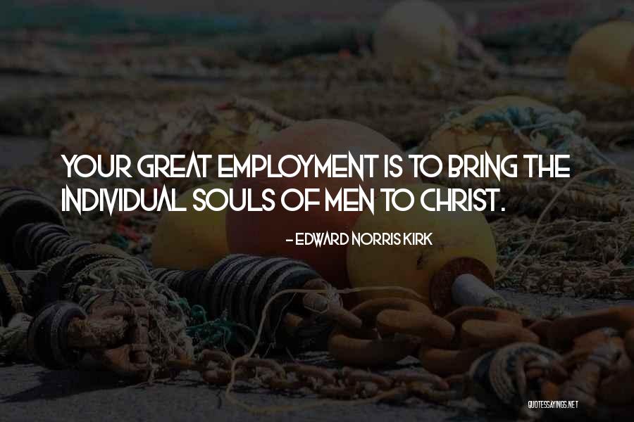 Vidinis Spis Quotes By Edward Norris Kirk Vidinis Spis Quotes By Edward Norris Kirk