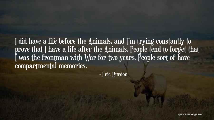 Vidljivi Quotes By Eric Burdon Vidljivi Quotes By Eric Burdon