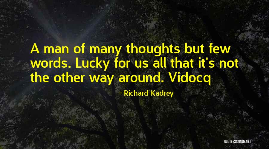 Vidocq Quotes By Richard Kadrey Vidocq Quotes By Richard Kadrey