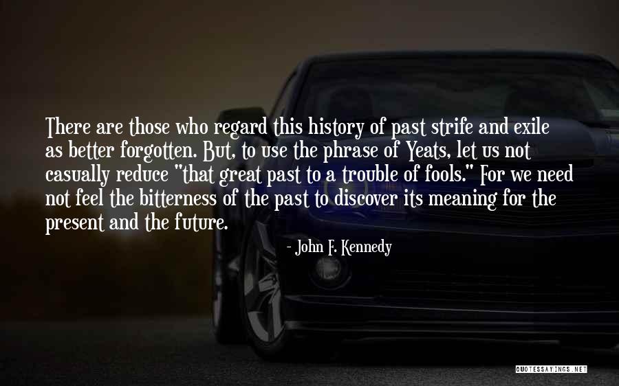 Vidovich Quotes By John F. Kennedy Vidovich Quotes By John F. Kennedy