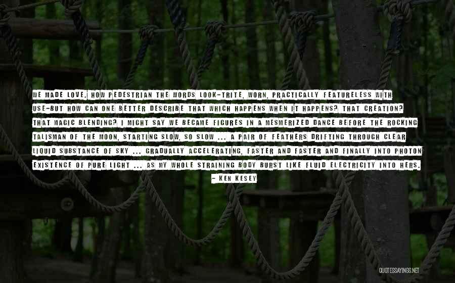 Vidox Lafayette Quotes By Ken Kesey Vidox Lafayette Quotes By Ken Kesey
