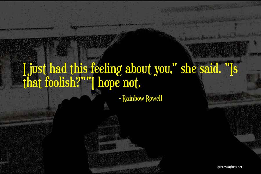 Vidrio Roto Quotes By Rainbow Rowell