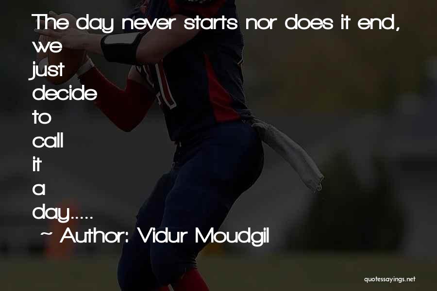 Vidur Moudgil Quotes 641289