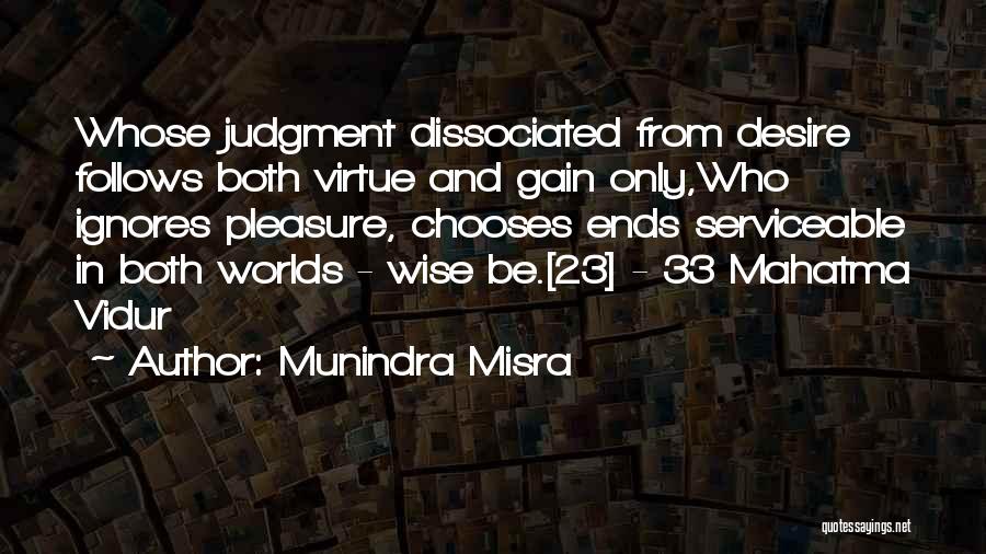 Vidur Neeti Quotes By Munindra Misra
