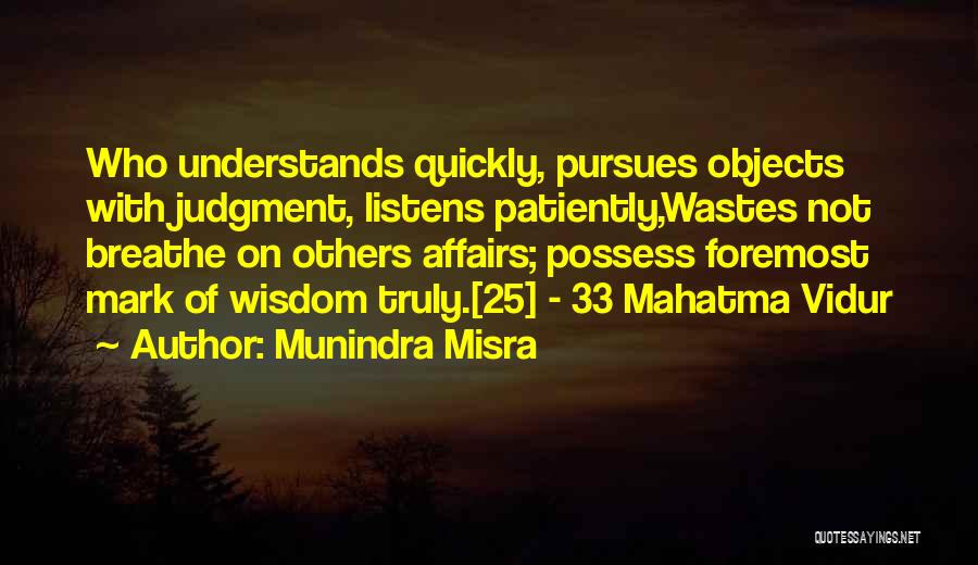 Vidur Neeti Quotes By Munindra Misra